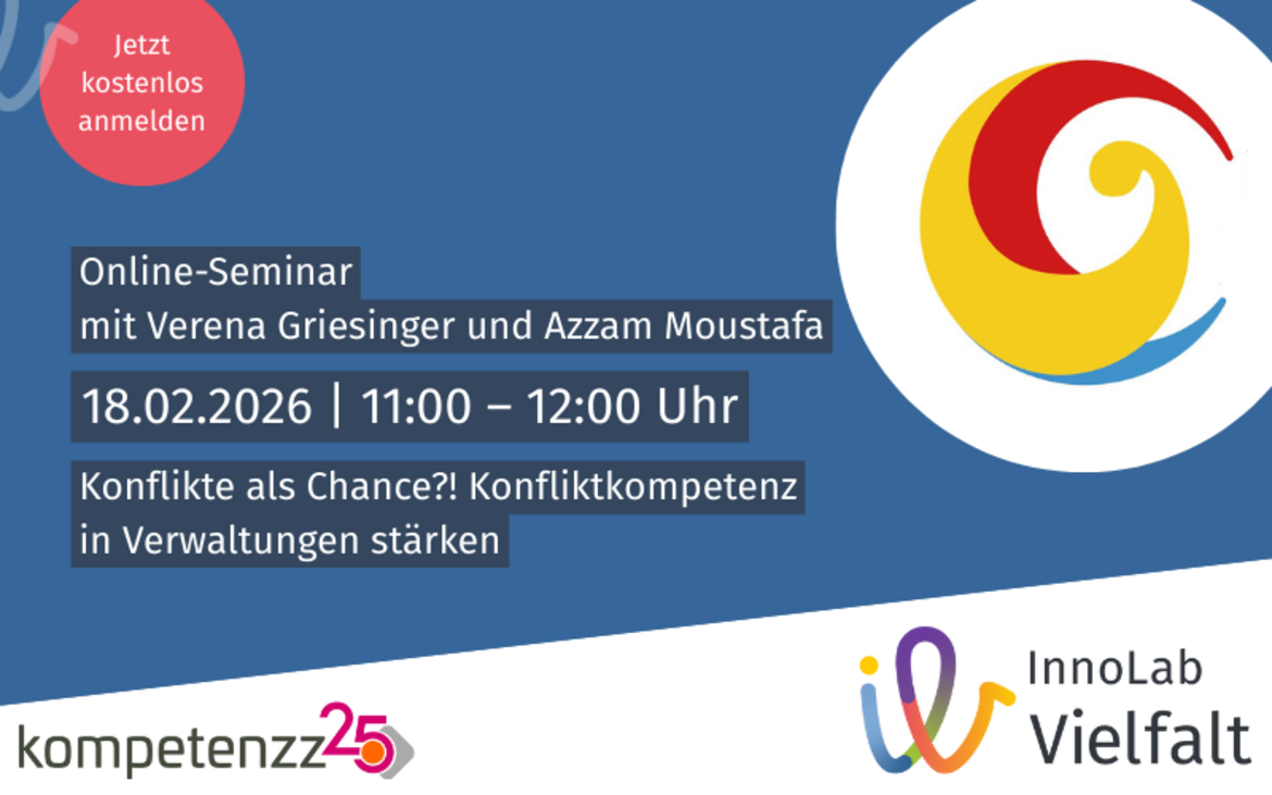 Grafik mit der Aufschrift: Online-Seminar mit Verena Griesinger und Azzam Moustafa. 18.02.2026 | 11:00 – 12:00 Uhr. Konflikte als Chance?! Konfliktkompetenz in Verwaltungen stärken.